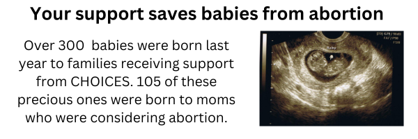 A poster that says your support saves babies from abortion
