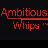 Ambition Whips
