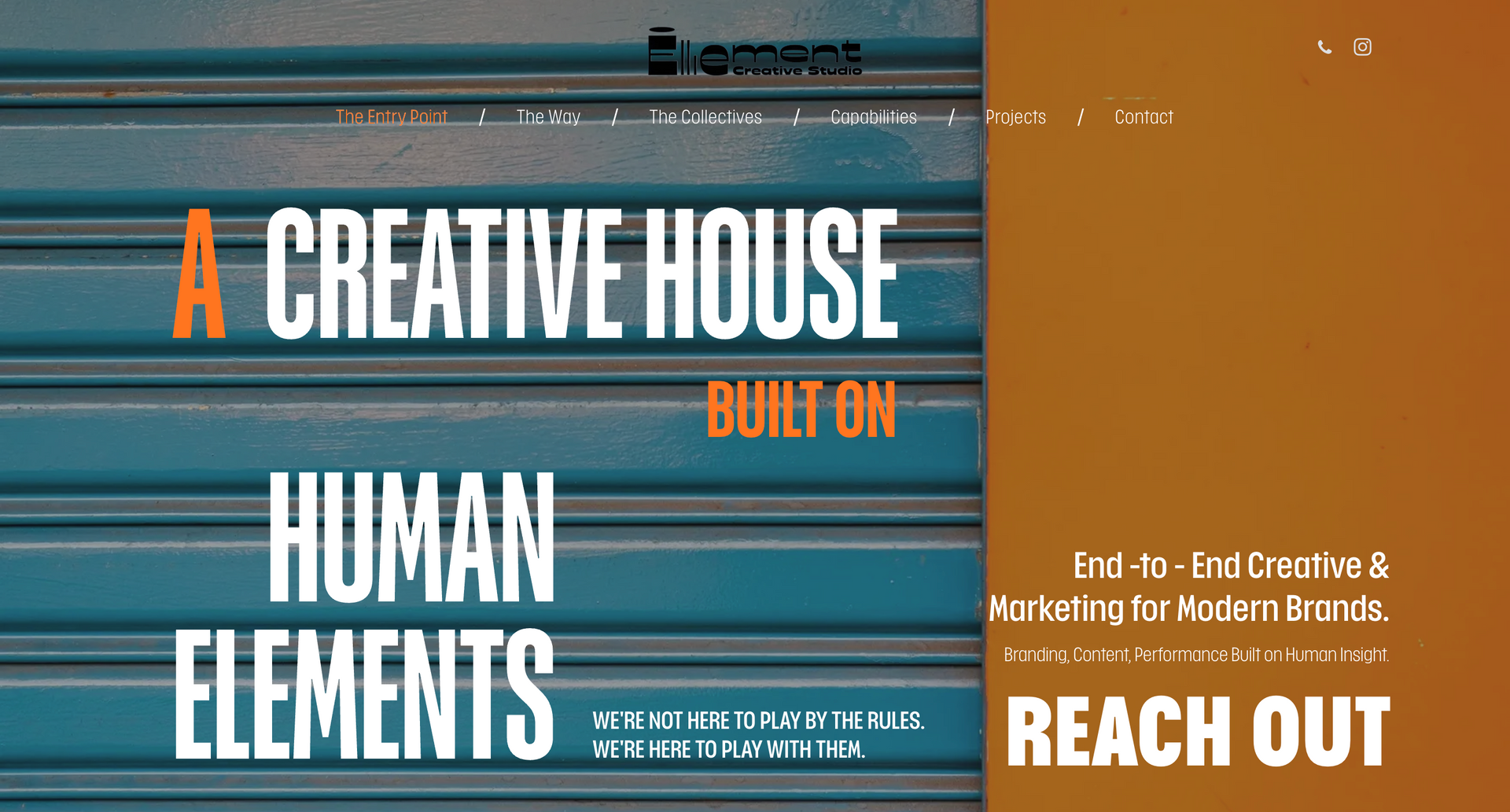 Graphic poster with teal and orange background, bold text: “A CREATIVE HOUSE BUILT ON HUMAN ELEMENTS” and “REACH OUT.”