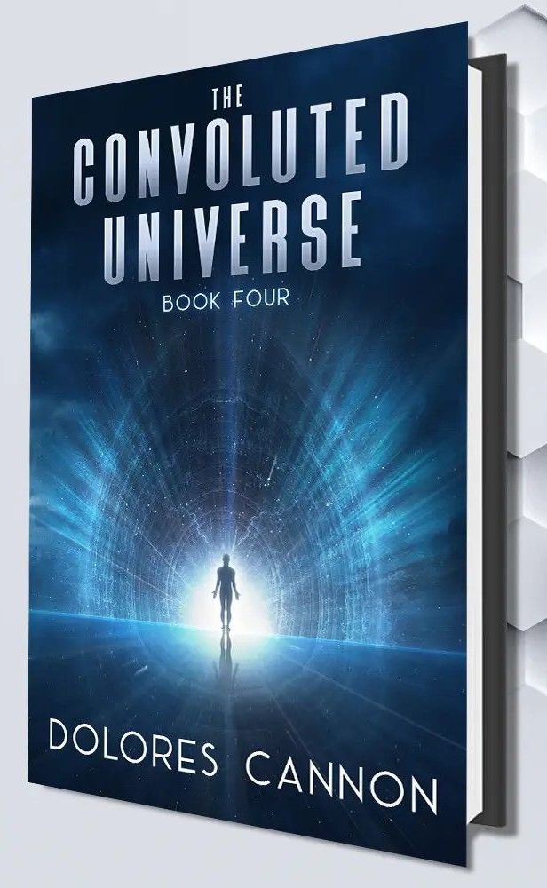 A book called the convoluted universe by dolores cannon