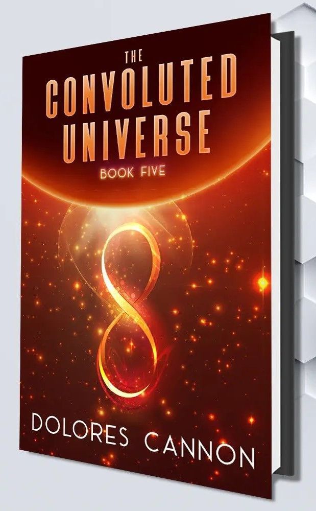 A book called the convoluted universe by dolores cannon