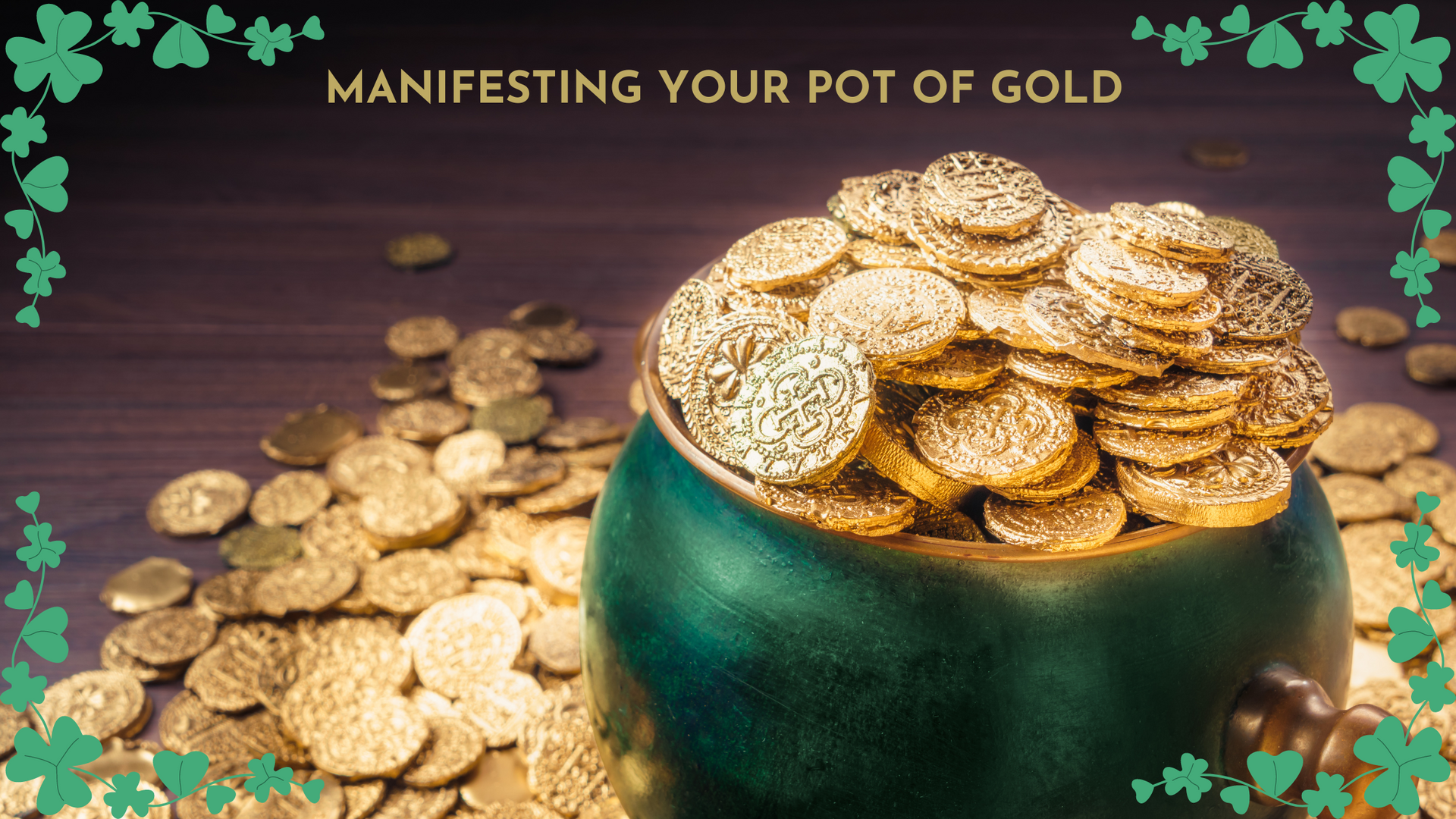 A green pot filled with gold coins on a table.