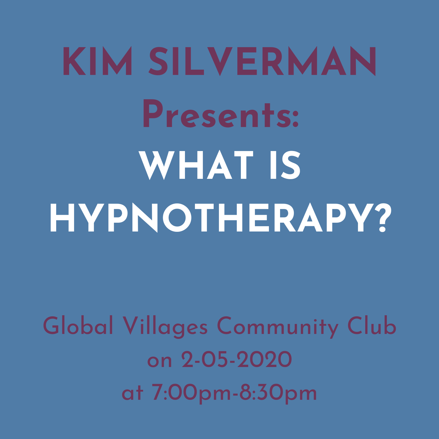 Kim silverman presents what is hypnotherapy on 2-05-2020