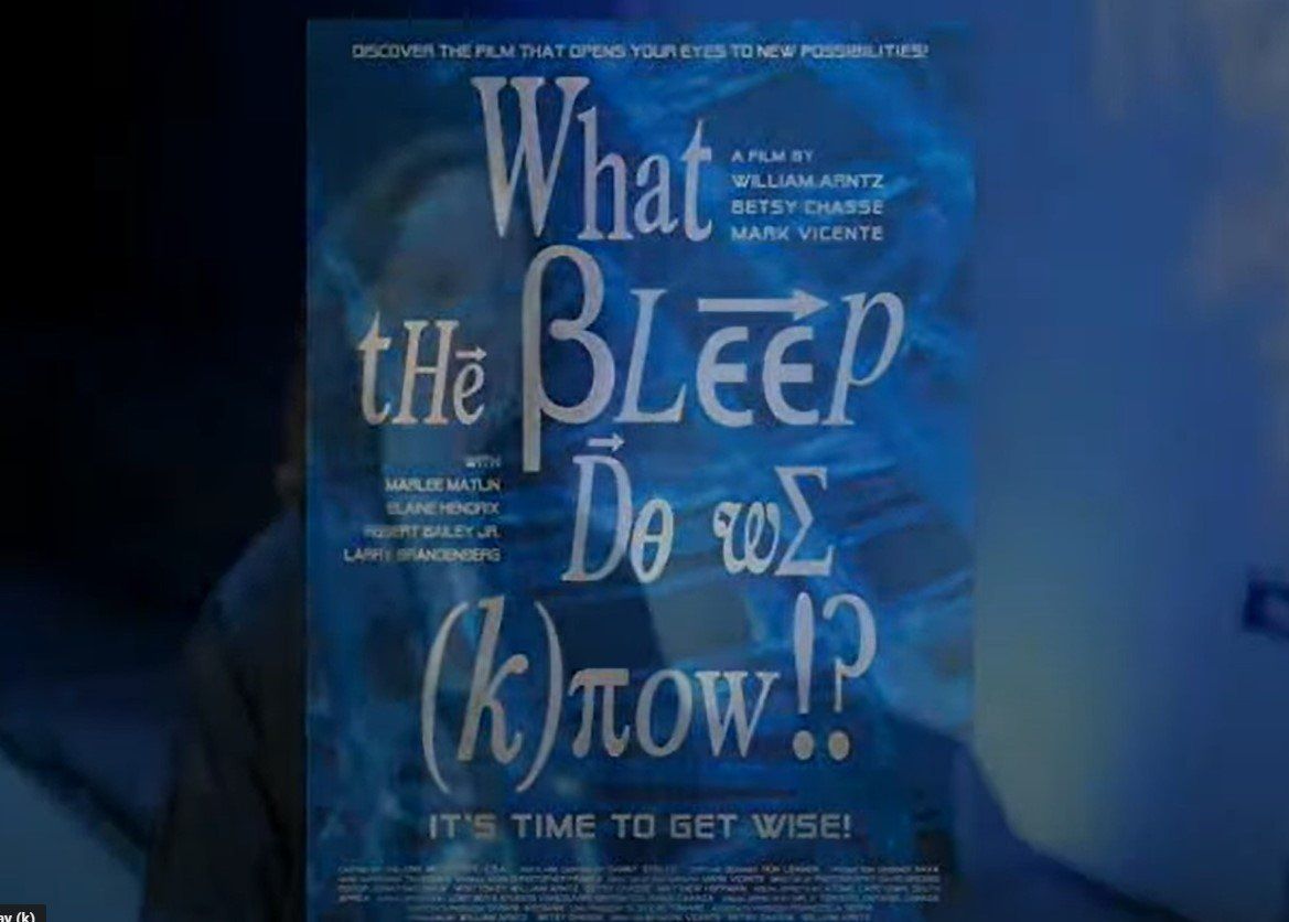 A movie poster for what the bleep do we know