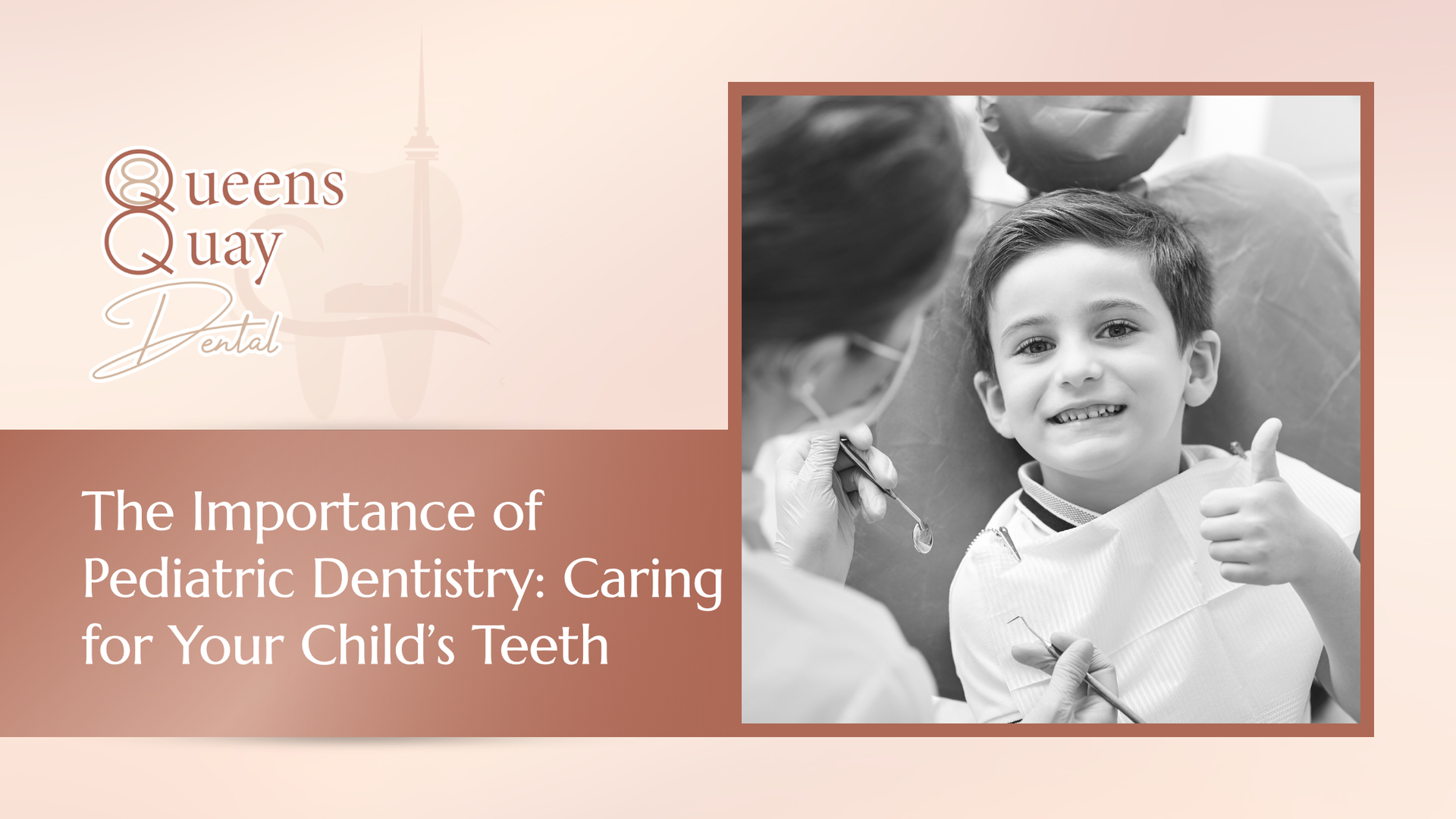 A child smiles while getting dental care, with the Queens Quay logo and text about pediatric dentistry.