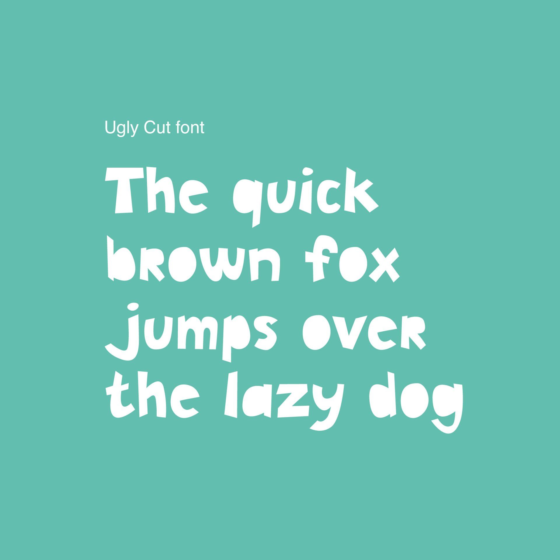 Ugly Cut Font