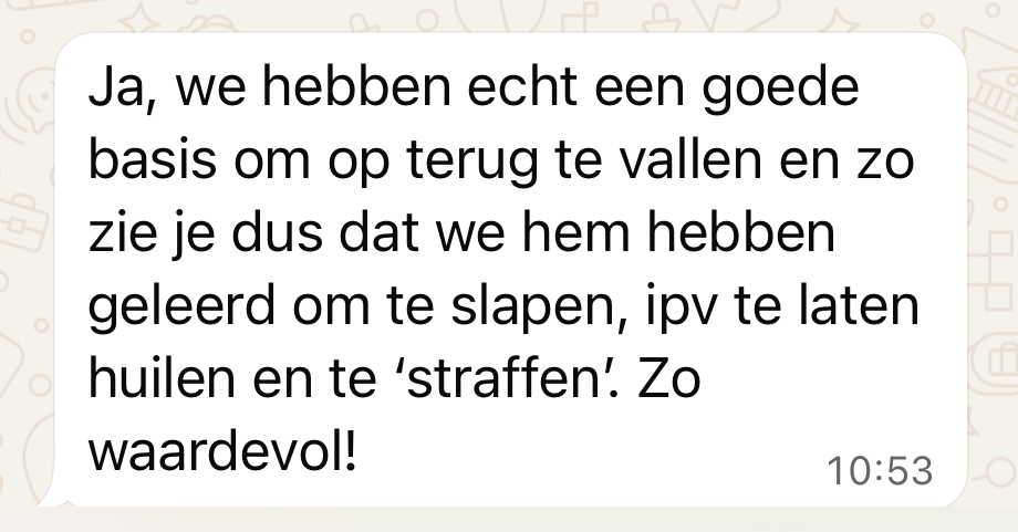 Ervaringen van ouders, via Whatsapp aan Rust en Slaap
