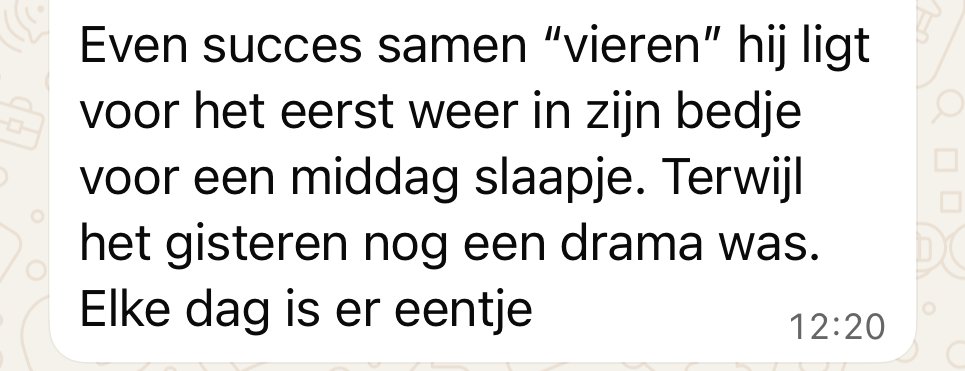 Ervaringen van ouders, via Whatsapp aan Rust en Slaap