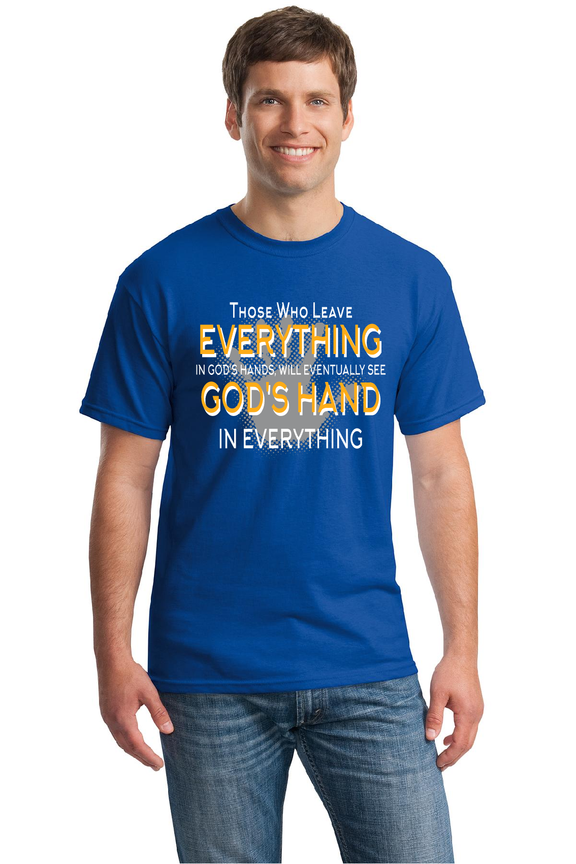 Those Who Leave Everything In God's Hands, Will See God's Hand In Everything