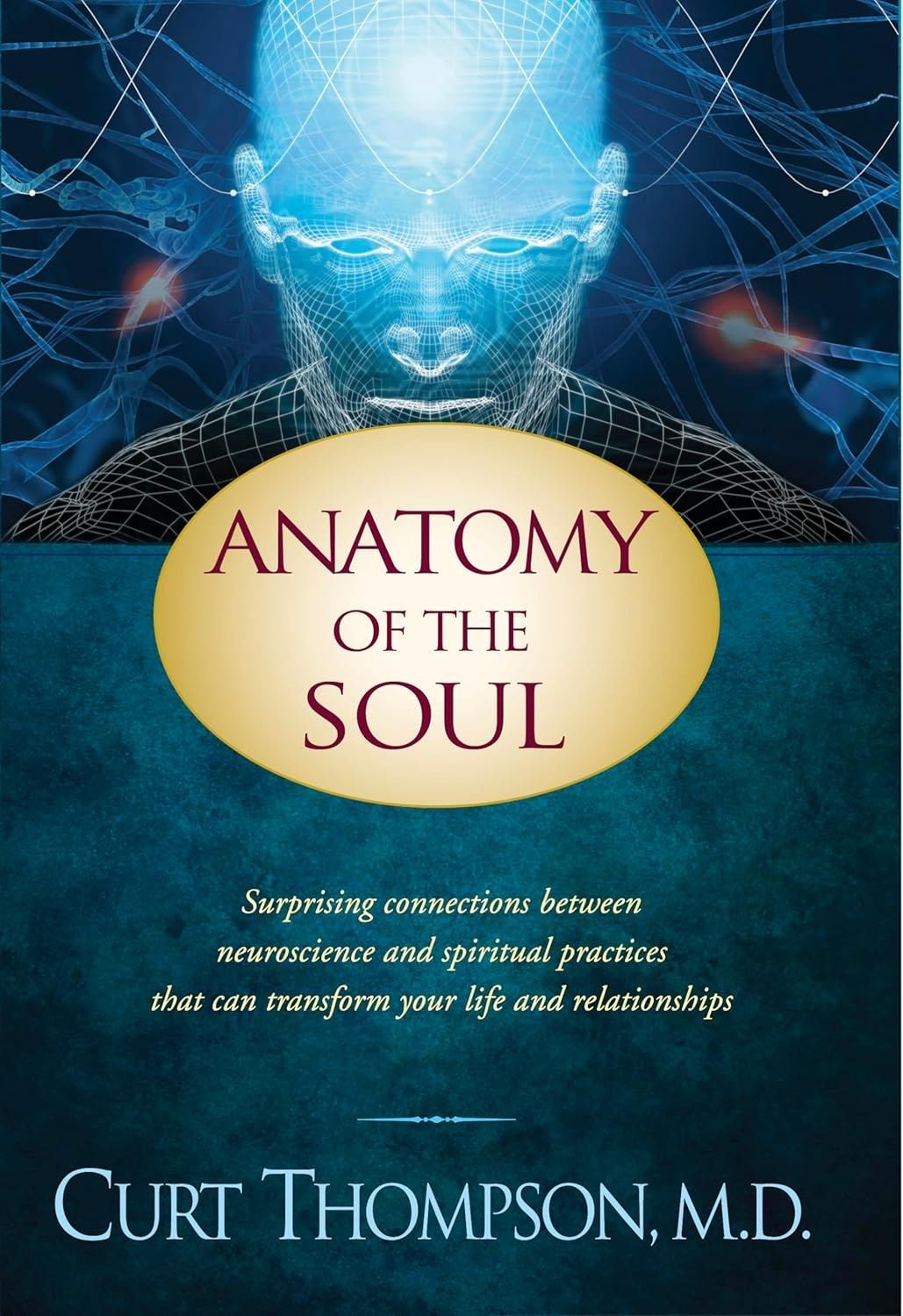 A book titled anatomy of the soul by curt thompson m.d.