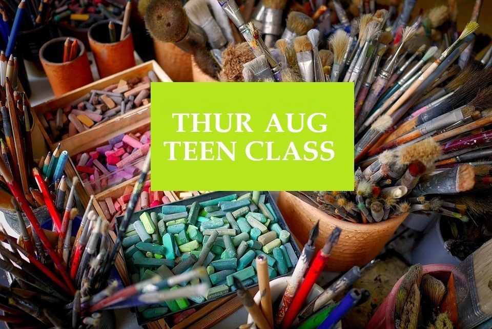 Teen Thur AUGUST with 4 session @ $18