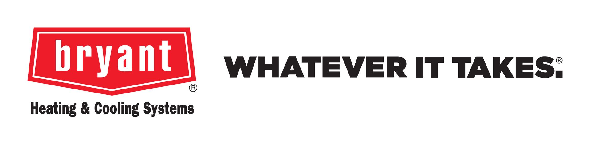 The logo for bryant heating and cooling systems says whatever it takes.