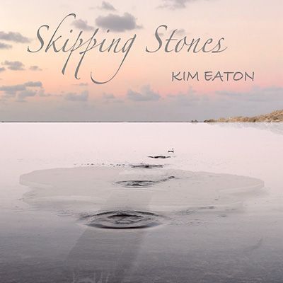 Kim Eaton - Skipping Stones