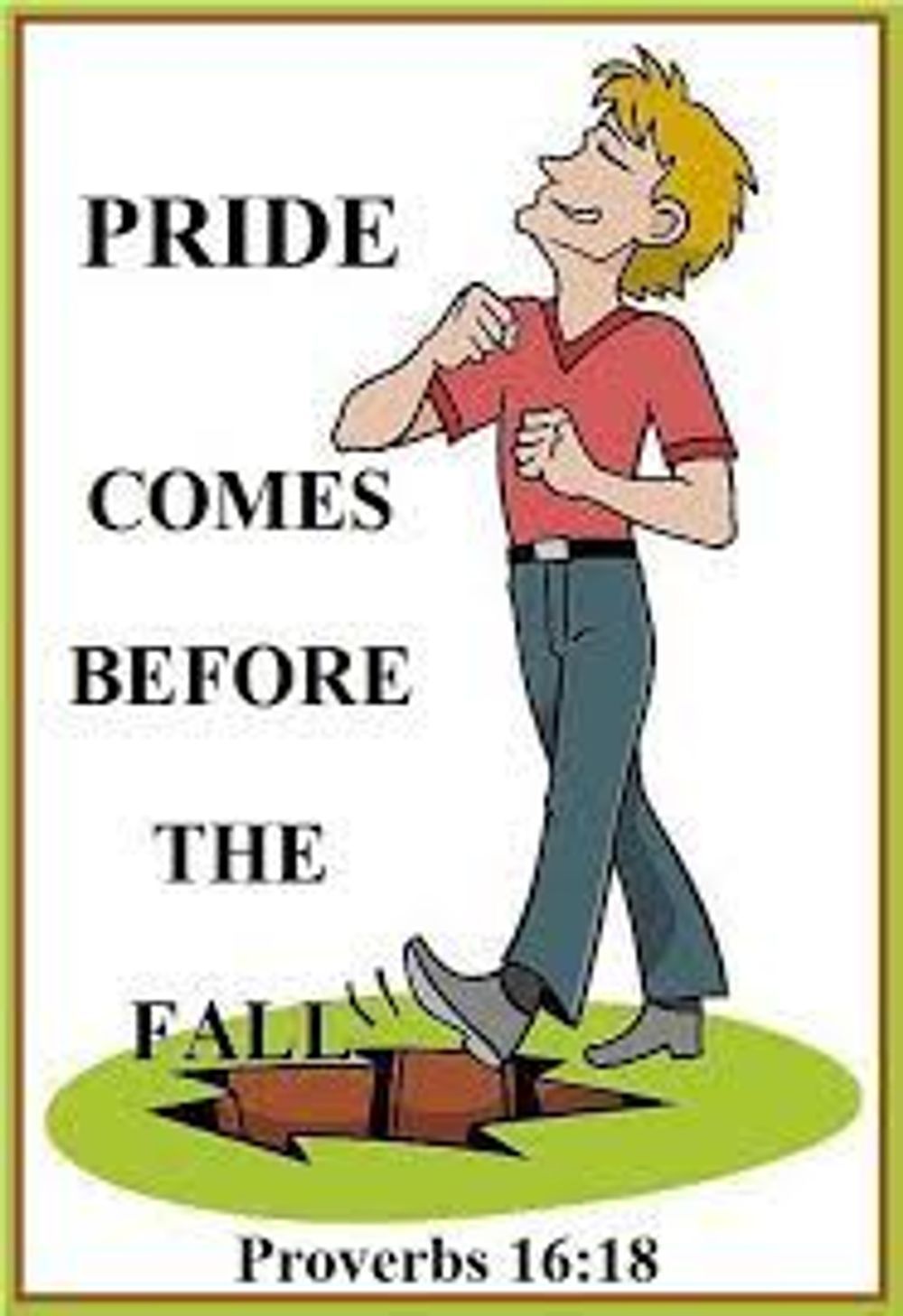 A cartoon of a man with the words pride comes before the fall