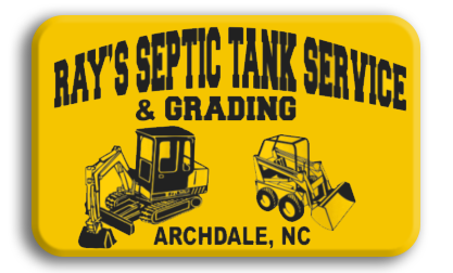 Yellow sign: Ray's Septic Tank Service & Grading, Archdale, NC, with excavator and skid steer illustrations.