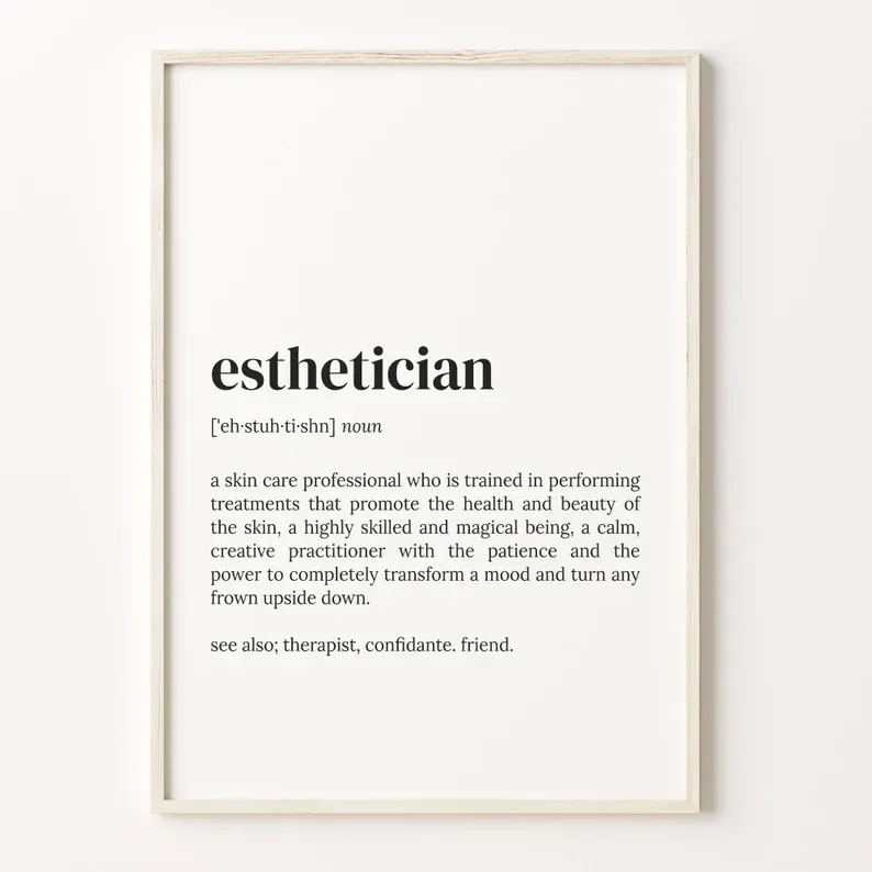 A framed poster of a definition of an esthetician.