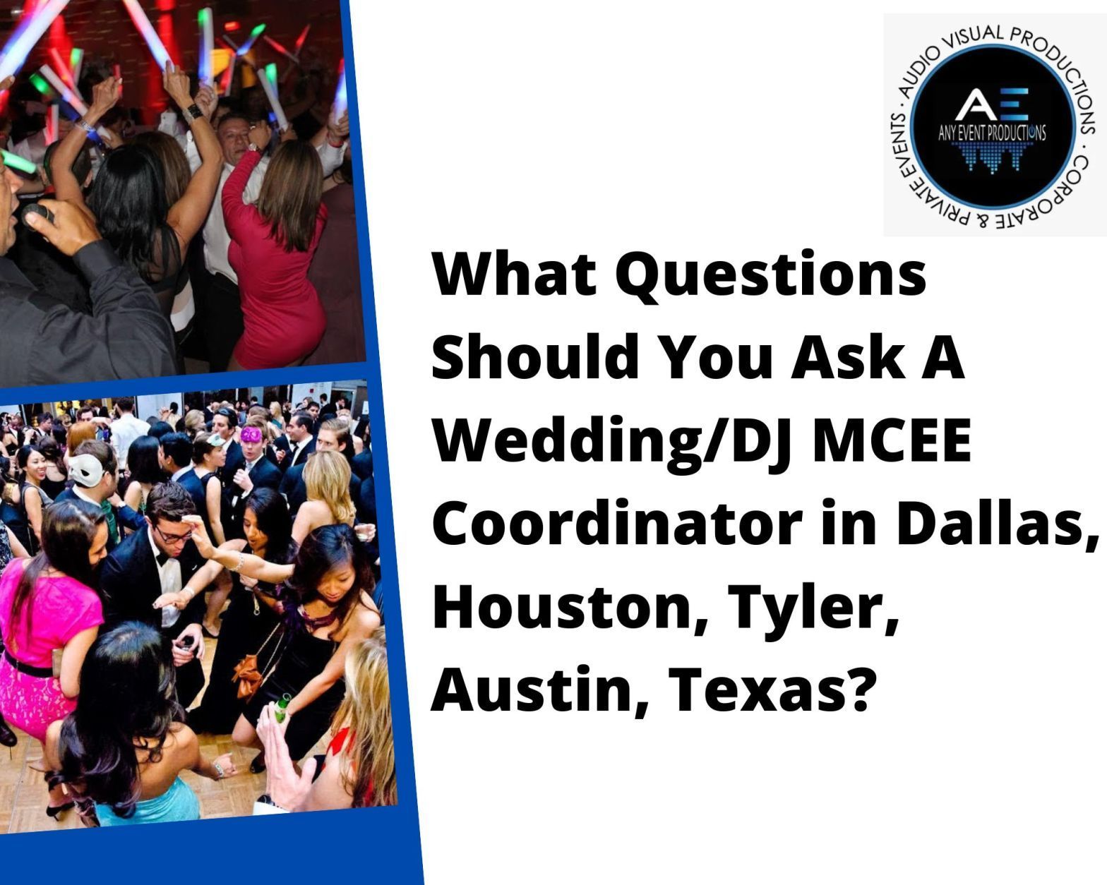 What Questions Should You Ask A Wedding/DJ MCEE Coordinator in Dallas, Houston, Tyler, Austin, Texas