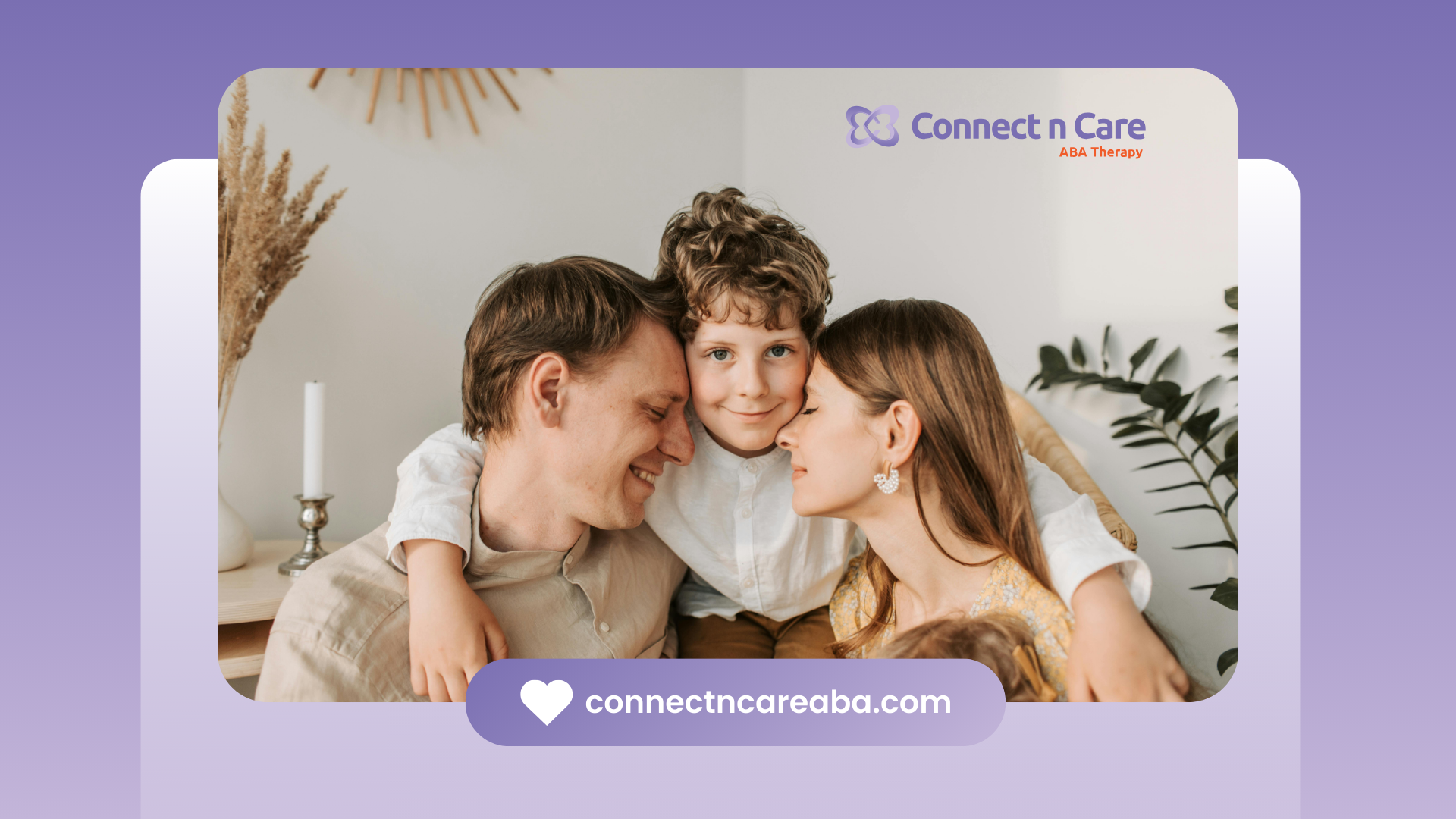 A smiling family of three: a child hugs parents, close-up with soft lighting. Connect n Care logo is in the corner.