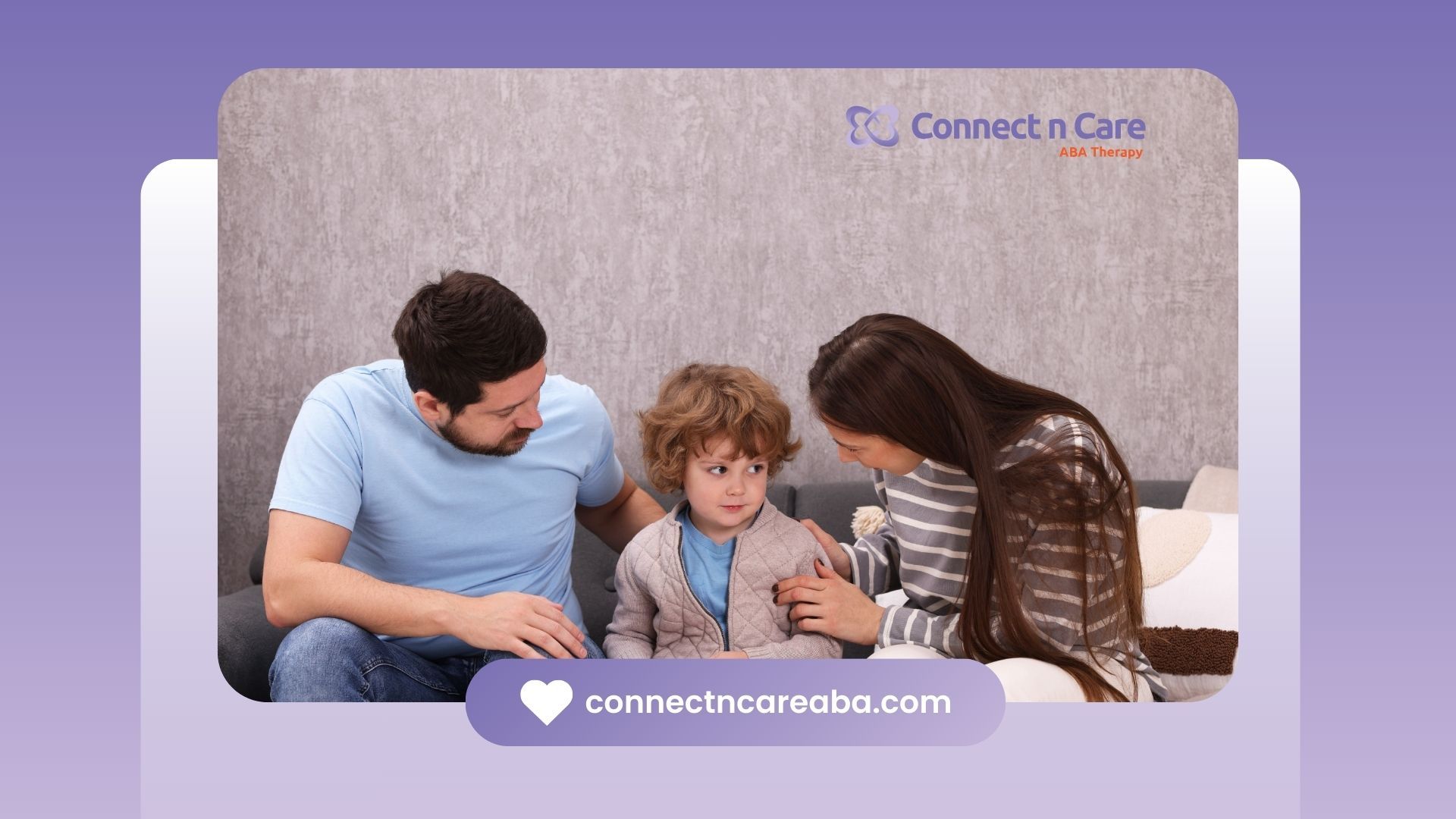 A couple comforts a child on a couch; background has Connect n Care logo and website address.