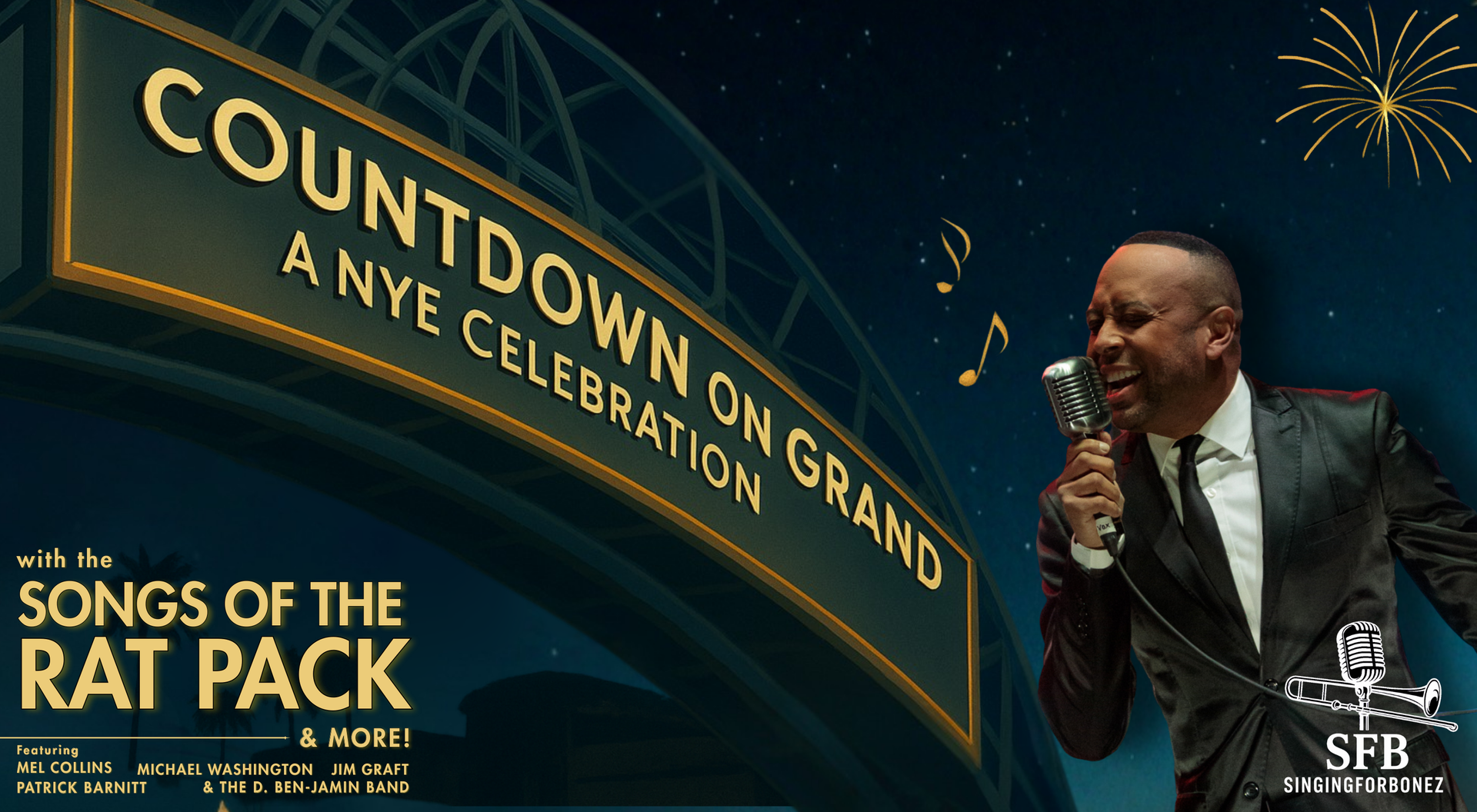 "Countdown on Grand" event graphic: Man singing into a microphone, with a gold bridge sign and fireworks.