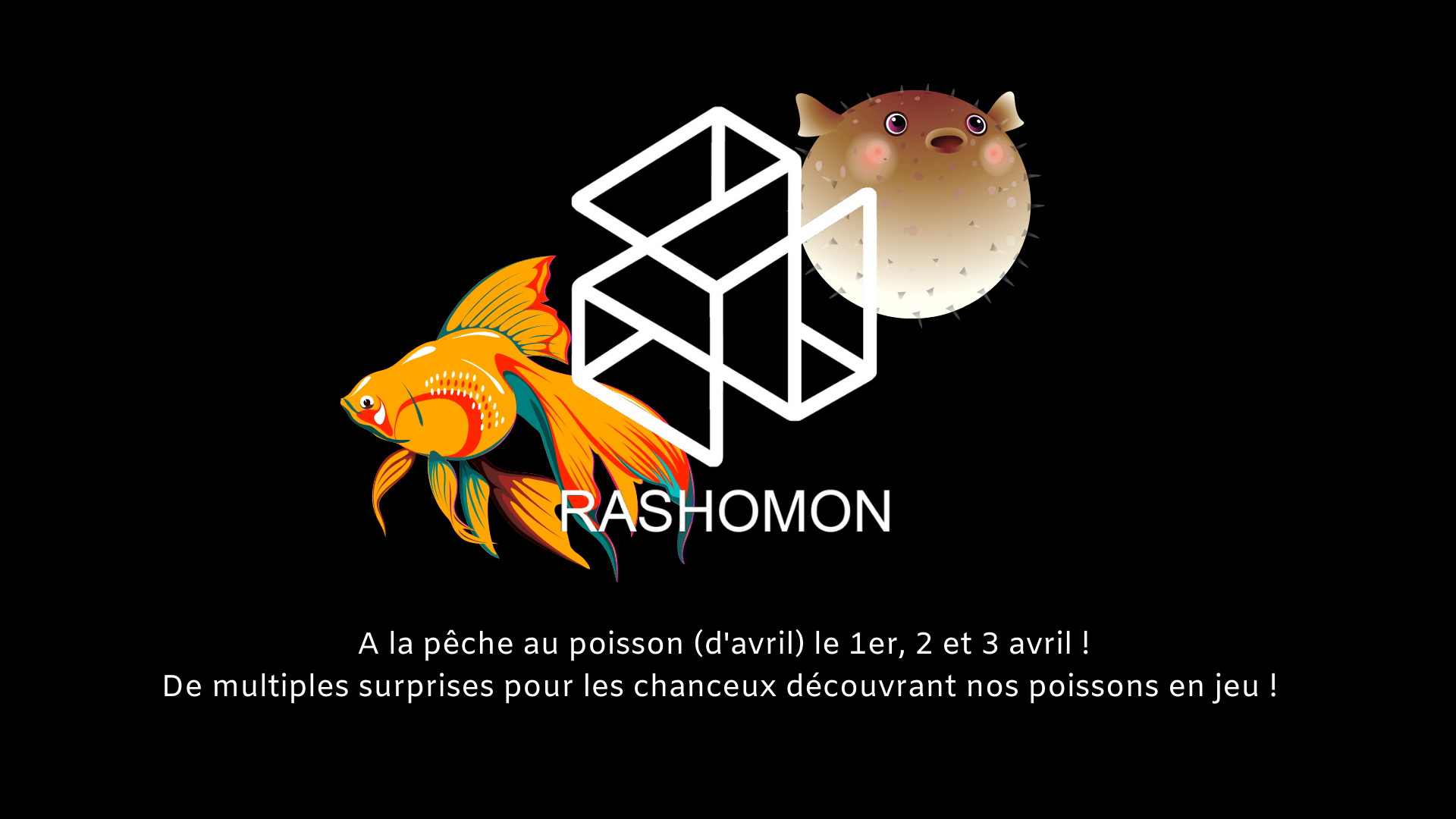 Poisson d'avril chez RAshomon Escape Game