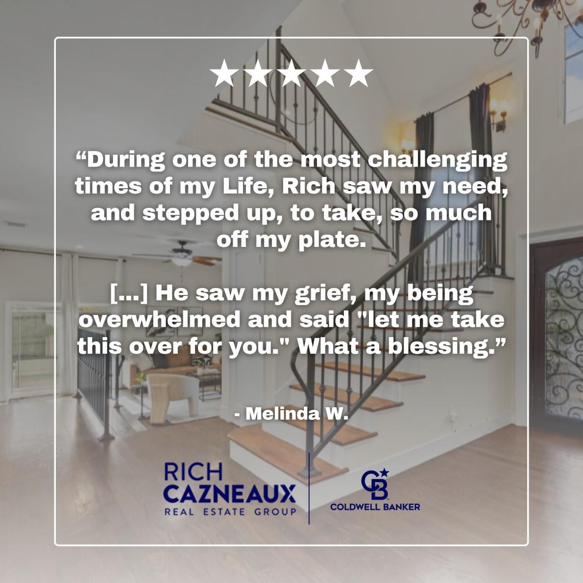 Five star client review for Rich Cazneaux Coldwell Banker Sacramento probate realtor selling inherited house from Melinda W. 
