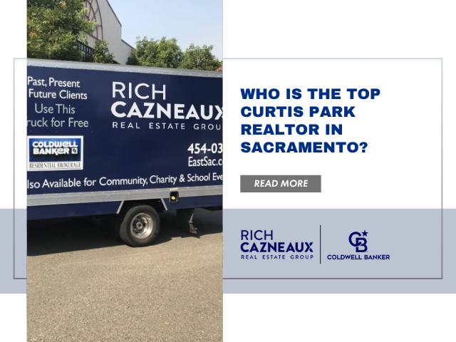 Rich Cazneaux, top Curtis Park realtor and real estate expert serving Sacramento, CA
