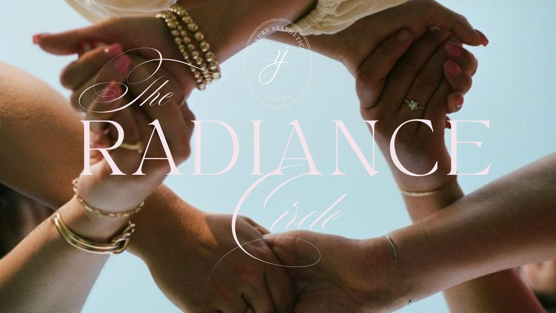 Hands stacked in a circle with bracelets, overlaid with “The Radiance of God” text on a soft blue background