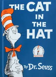 the cat in the hat by dr. seuss is a children 's book .