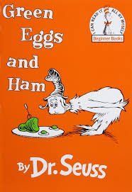 green eggs and ham by dr. seuss is a beginner book .