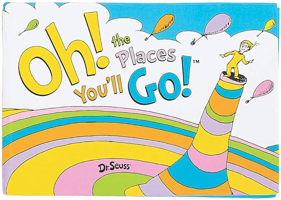 the cover of the book oh ! the places you 'll go by dr. seuss