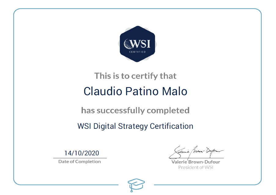 Este es para certificar que claudio patiño malo ha completado con éxito la certificación de estrategia digital de wsi.