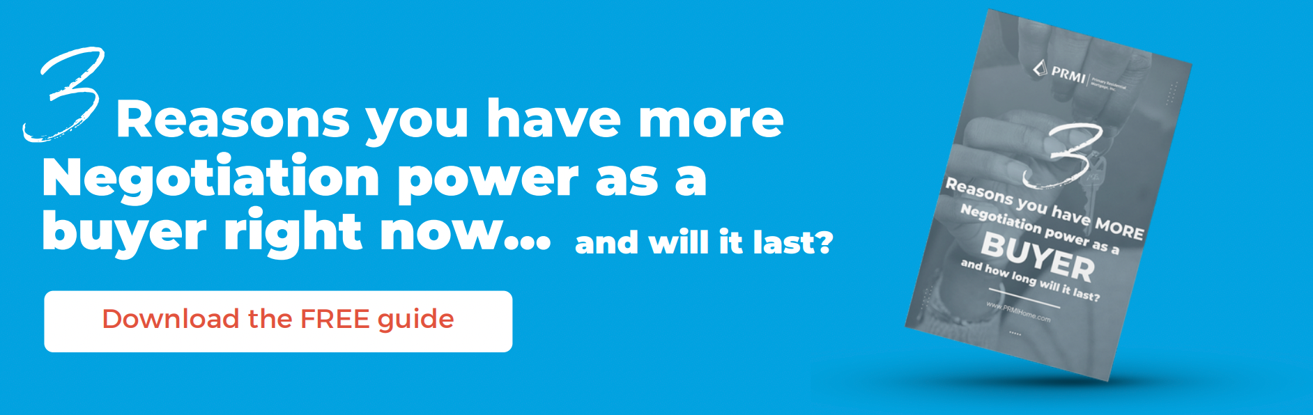 A blue banner that says 3 reasons you have more negotiation power as a buyer right now