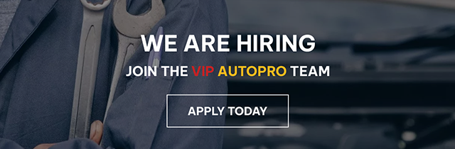 We Are Hiring | VIP Autopro