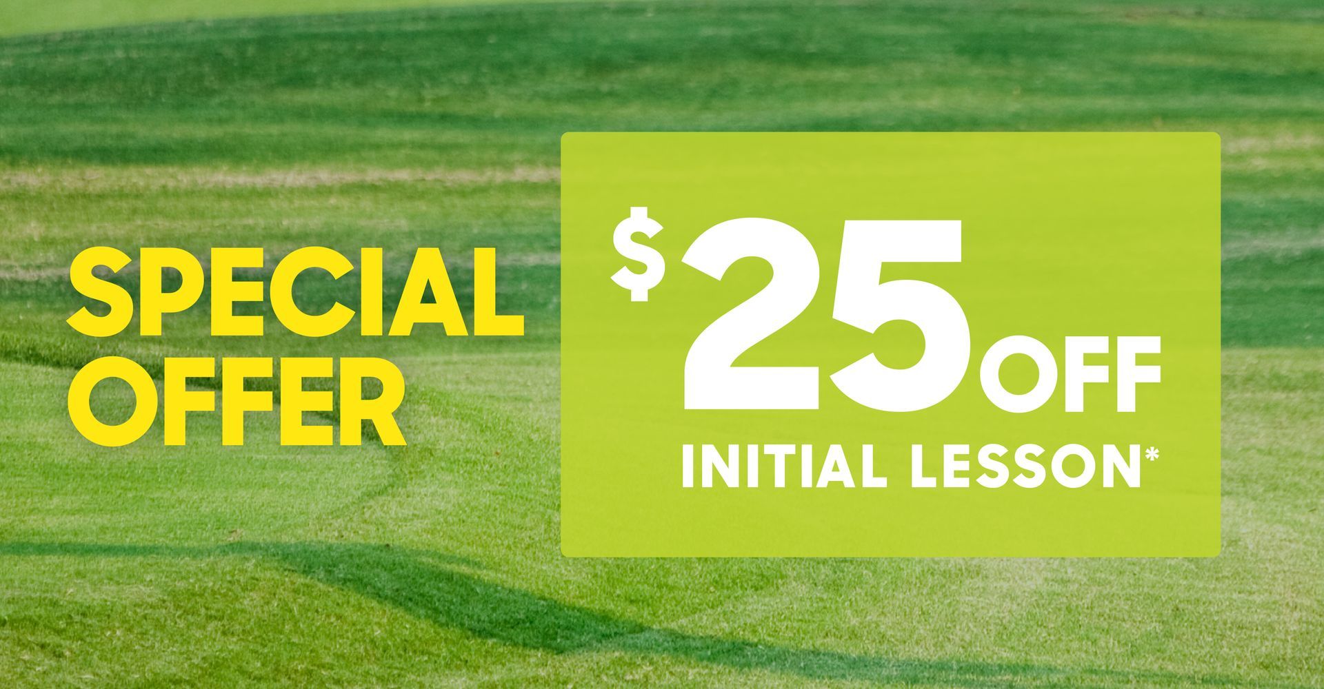 A sign that says special offer $ 25 off initial lesson