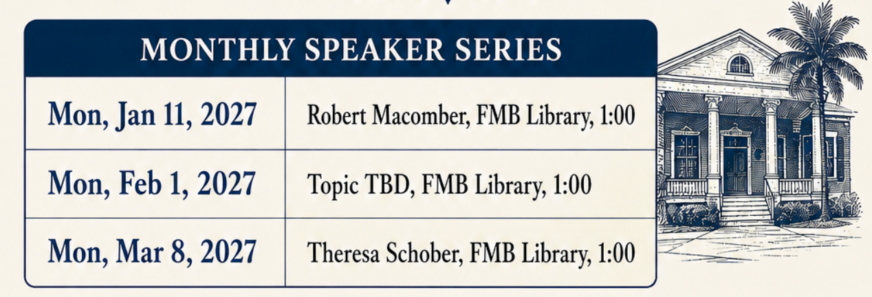 Monthly Speaker Series flyer with three January 2027 lectures at FML Library, with palm tree illustration.