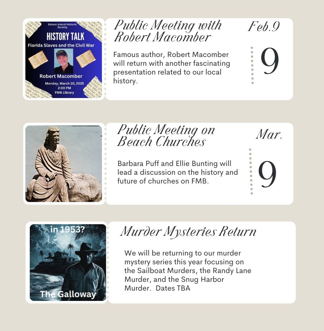 Events: History talk, meeting w/ Robert Macumber, meeting on Beach Churches, Murder Mysteries. Dates: Feb 9, Mar 9.