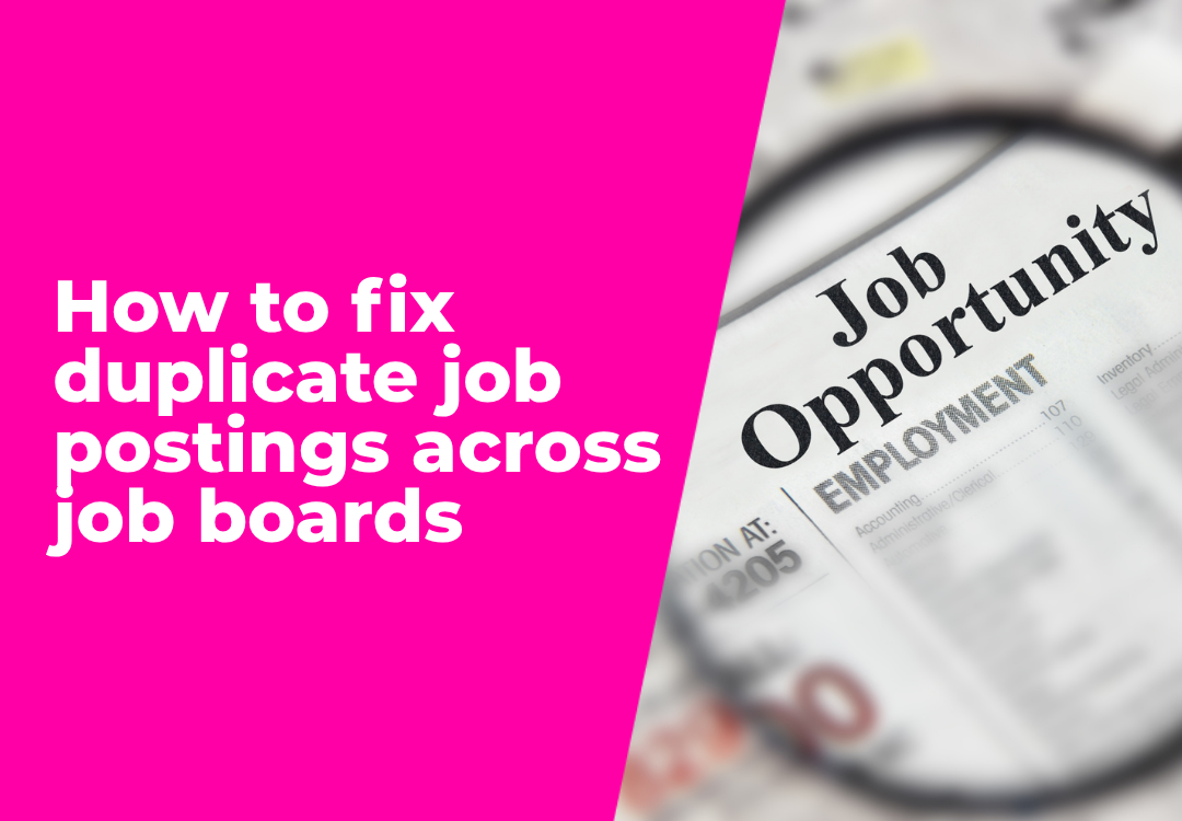 Pink graphic about fixing duplicate job postings across job boards, with a magnifying glass over a job ad.