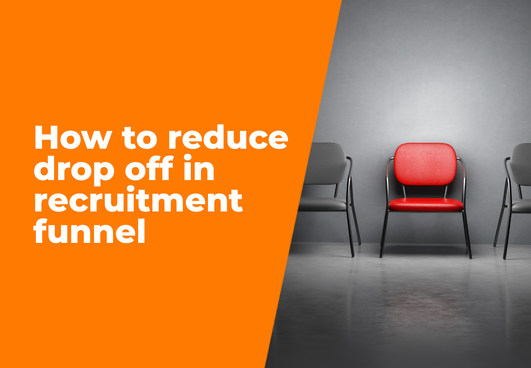 Orange and gray recruiting graphic with empty chairs and text: “How to reduce drop off in recruitment funnel”