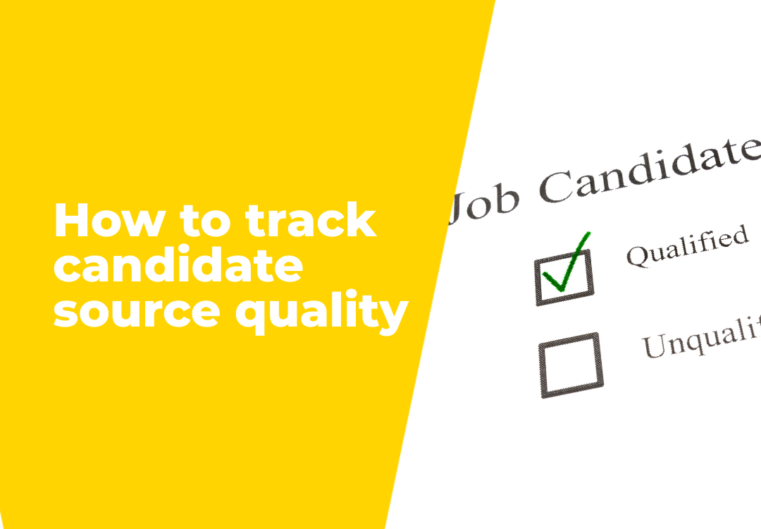 Yellow graphic with text “How to track candidate source quality” beside a job candidate checklist