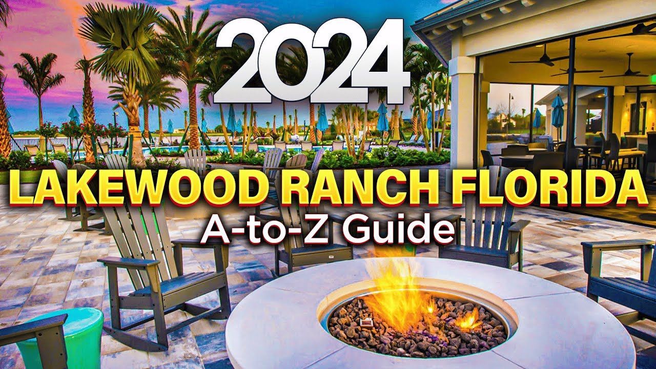 [2024] LAKEWOOD RANCH FLORIDA AtoZ Guide