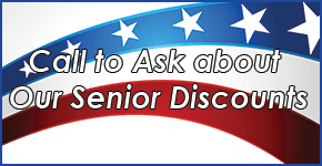 Special Offer - Call to Ask about Our Senior Discounts