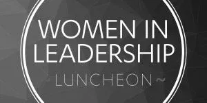 A black and white logo for a women in leadership luncheon.