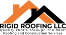 Logo for Rigid Roofing LLC: Overlapping orange and black house silhouettes, black text below, reads "RIGID ROOFING LLC, Quality That's Through The Roof! Roofing and Construction Services".