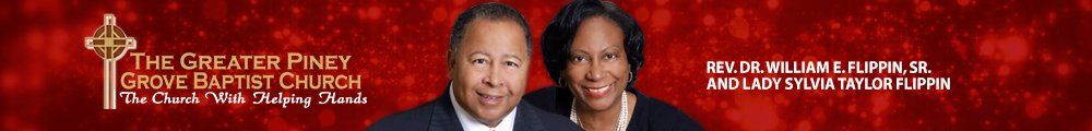 Senior Pastor and First Lady Rev. Dr. William E. Flippin, Sr. and Sylvia T. Flippin