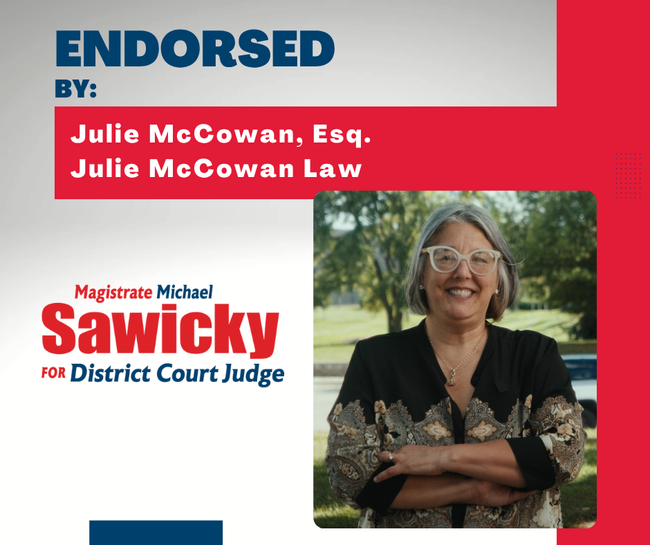  Michael Sawicky, endorsed by Judge Jim Brady. 