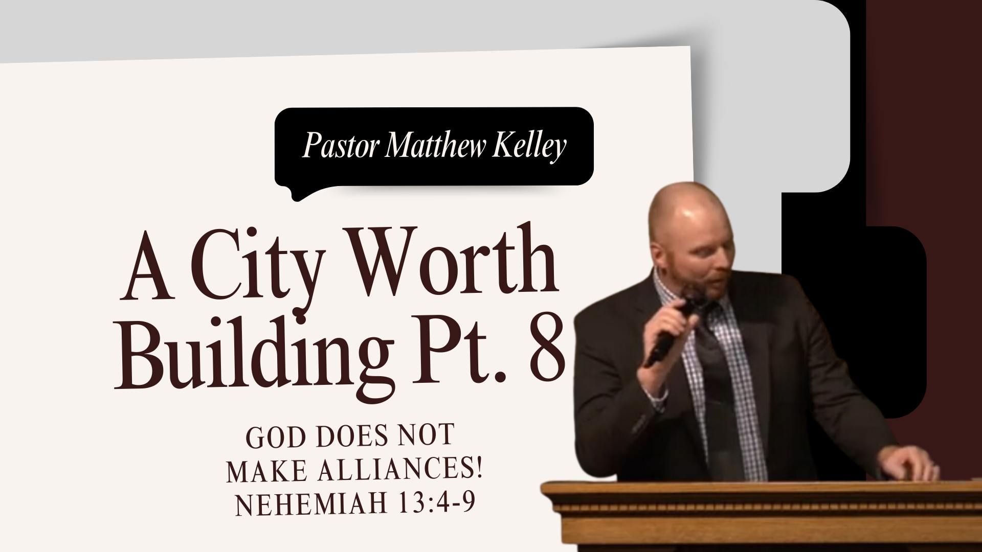 A City Worth Building Pt. 8: