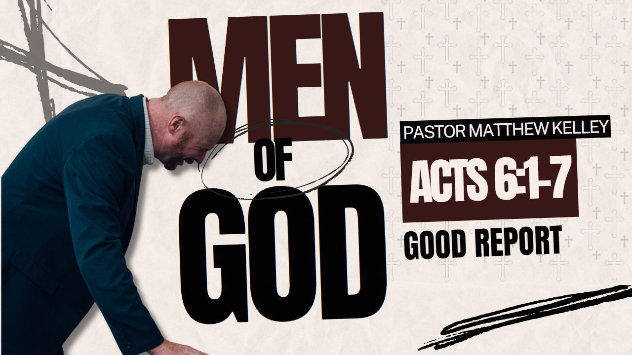 Men of God Good Report