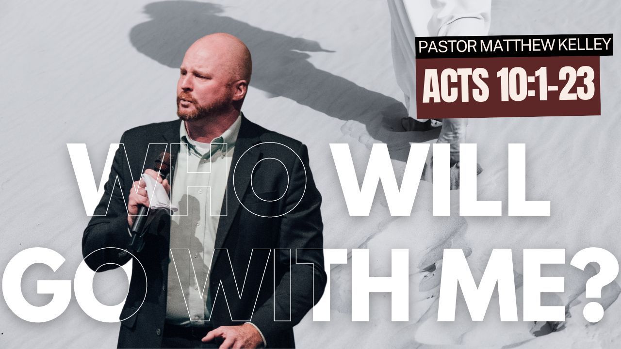 Who Will Go With Me?