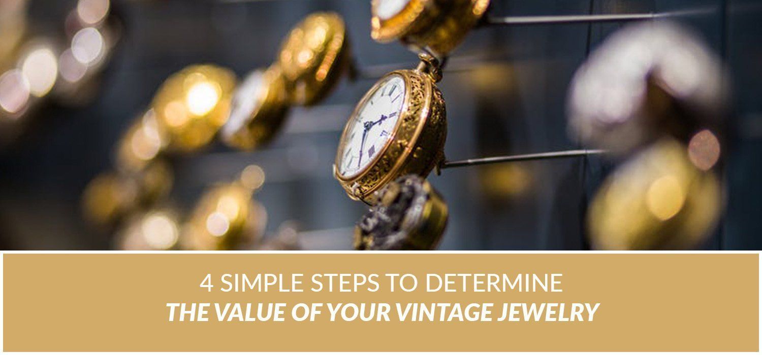 4 Simple Steps to Determine the Value of Your Vintage Jewelry